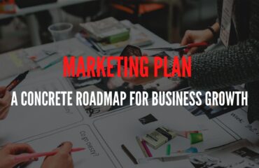 Marketing Plan - A Concrete Roadmap For Business Growth